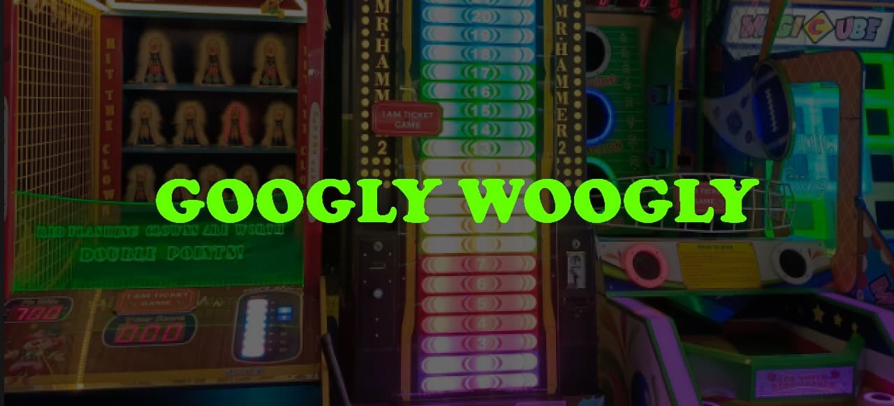 Googly Woogly